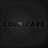 Cold Cave Vol.18
