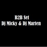Dj Micky & Dj Marten B2B Set