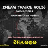 Dream Trance Vol.26 (Golden Times Part 1) (Omid Ghajar-Seagog)