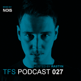 TFS Podcast 027 - Nois