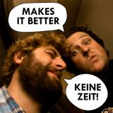 Team Makes It Better - Keine Zeit!