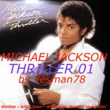 MICHAEL JACKSON THRILLER 01 (thriller, billie jean, wanna be startin' somethin')