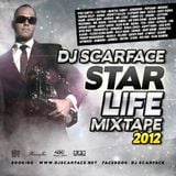 DJ SCARFACE - STAR LIFE 2011
