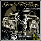 Greatest Hitz Boys " Soul Snatchers " Vol 1