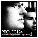 Project 24 - Treibend & Ungezähmt 2.0