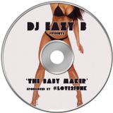 @DJEAZYB pres. "The Baby Maker" - sponsored by @Love2Funk