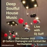 DJ Suff Live @ Corkers Bar Northampton 30th October 2015