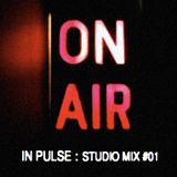 IN PULSE : Studio Mix #01