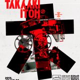 2013.07.05. Takaaki Itoh @ Technokunst pres. Takaaki Itoh