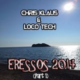 Chris Klaus & Loco Tech - Eressos 2014 (Part 1)
