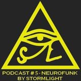 Podcast # 5 - Neurofunk by Stormlight