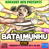 BATAI MUNHU RIDDIM MEGAMIX@STREET BLAZE 2013