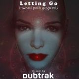 Letting Go - Inward Path Yoga Mix