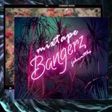 Mix #BANGERZ