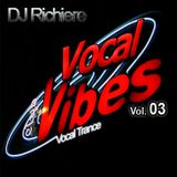 DJ Richiere - Vocal Vibes 03 (Vocal Trance Mix)
