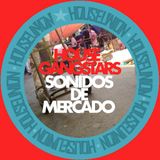 HOUSE GANGSTARS-SONIDOS DE MERCADO
