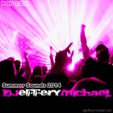 DJ Jeffery Michael | Summer Sounds 2014 | POP EDM