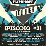 Too High Episodio #31
