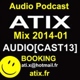 Atix Dj Set AUDIOCAST13