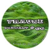 TRAUSE Podcast – Episode #06 (Mixed by Mr. Ve0) (28.02.2013)