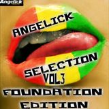 ANGELICK SELECTION VOL 3 FOUNDATION EDITION