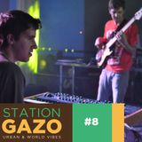 StationGazo #8 - Live @ Le Mellotron (Fatima, Kid Atlaas, Empire Of Sound, BBNG...)