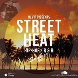 Street Heat - Hip-Hop & R&B - Summer 2015