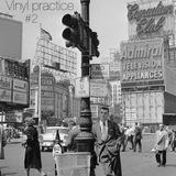Vinyl Practice sessions 2 (Paul Layden)