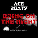 Bring On The Night