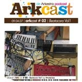 ARKcast # 02 | Beatacora Vol1 by Mwëslee
