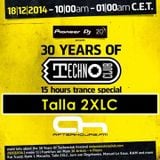 18.12.2014 - 30 Years of Technoclub Special on Afterhours FM - Talla 2XLC (23:00 - 01:00 CET)