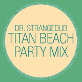 Titan Beach Party Mix