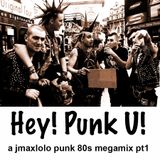 HEY! PUNK U! - part1 - 80s punk megamix by jmaxlolo