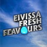 Eivissa Fresh Flavours Radio show on Ibiza Live Radio 21_11_2014