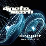 DJ Pete Mash - Deeper 2014, Feb 2nd