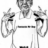Fantastic Mr Bop