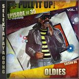 Pull It Up Show - Episode 35 - S6