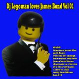 Dj Legoman loves James Bond Vol 01