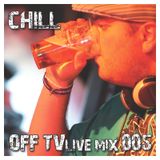 OFF TV Live Mix 005 - DJ Chill (02.10.2011.)