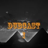 DubCast I