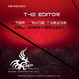 The Editor: Deep House Parade Radio 2nd ANNIVERSARY - 6th March 2015