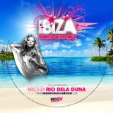IBIZA WORLD CLUB TOUR RADIO SHOW #6 BY RIO DELA DUNA