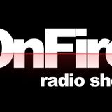 OnFire Radio Show 04 @ Vicious Radio