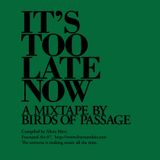 Fractured Air 07: It's Too Late Now (A Mixtape by Birds Of Passage)