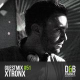 XtronX - DNB France Guest Mix n°51