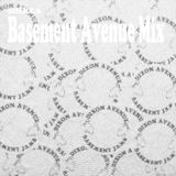 Basement Avenue Mix
