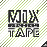 Mix Fucking Tape (Mixed by Johnny Wazagoo')