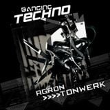 Banging Techno sets :: 015 >> Agron // Tonwerk