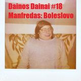 Dainos Dainai #18 Manfredas: Boleslovo