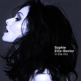 Sophie Ellis-Bextor - In The Mix